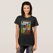 I Didnt Choose To Be Black I Just Got Lucky Afro M T-shirt (Voorkant volledig)