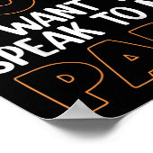 I Didn't Do It I Nobody Saw Me I Want To Speak To  Poster (Hoek)