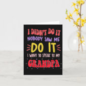 I Didn't Do It Nobody Saw Me Do It Grandpa  Kaart (Gele Bloem)