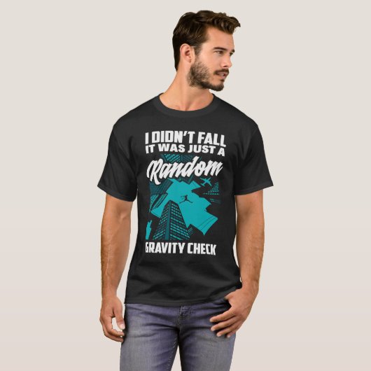 I Didn't Fall Just Gravity Check  Free Running Par T-shirt (Voorkant volledig)