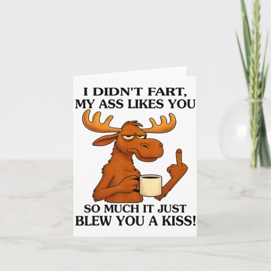 I Didn't Fart My Likes You So Much It Just Blew Yo Kaart (Voorkant)