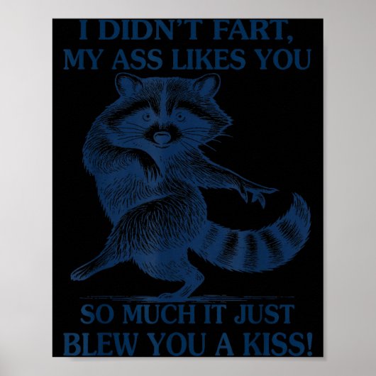 I Didn't Fart My Likes You So Much It Just Blew Yo Poster (Voorkant)