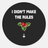 I Didn't Make The Rules Funny Christmas Mistletoe  Ronde Sticker (Voorkant)