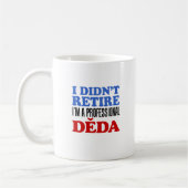 I Didn't ReTrek Professional Deda Coffee Mug Koffiemok (Links)