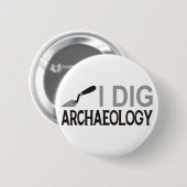 I Dig Archeology Ronde Button 5,7 Cm (Voorkant /achterkant)
