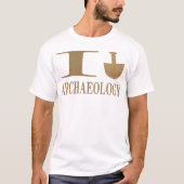 I Dig Archeology Shirten T-shirt (Voorkant)
