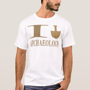 I Dig Archeology Shirten T-shirt