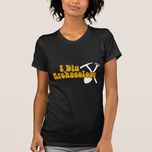 I Dig Archeology T-shirt (Voorkant)