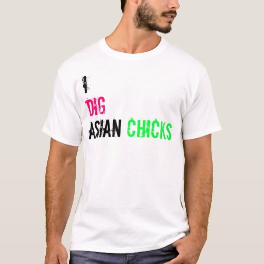 I Dig Asian Chicken T-shirt (Voorkant)