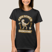 I Dig Being A Paleontologist Future Paleontologist T-shirt (Voorkant)
