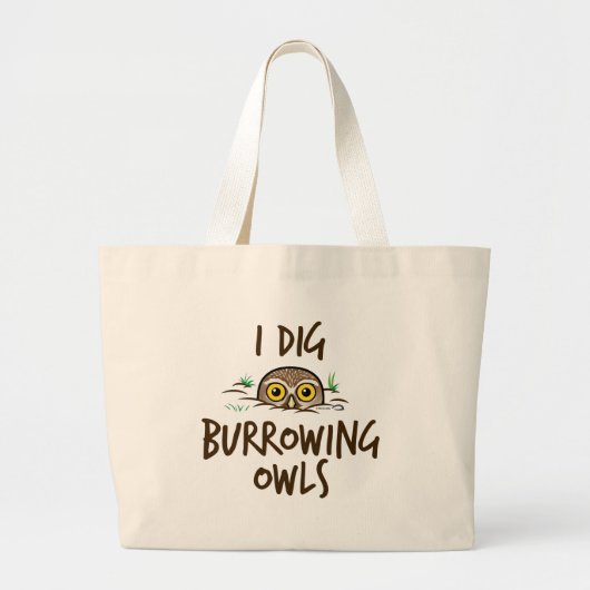 I Dig Burrowing Ownership Grote Tote Bag (Voorkant)