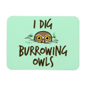 I Dig Burrowing Ownership Magneet (Horizontaal)