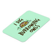 I Dig Burrowing Ownership Magneet (Linkerzijde)