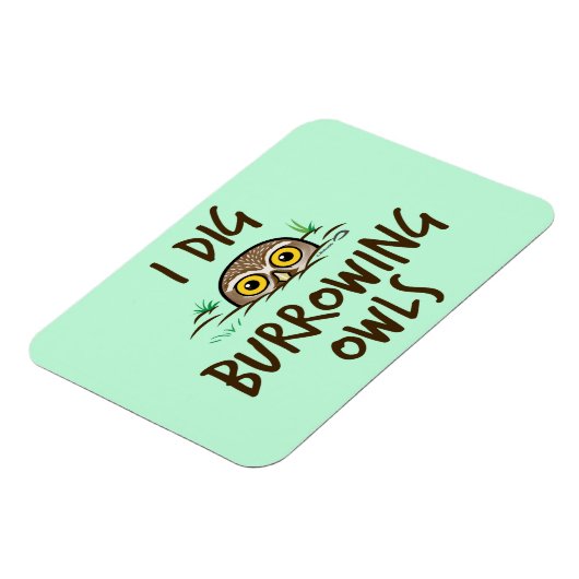 I Dig Burrowing Ownership Magneet (Linkerzijde)