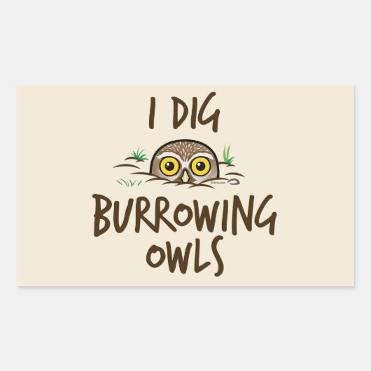 I Dig Burrowing Ownership Rechthoekige Sticker (Voorkant)
