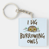 I Dig Burrowing Ownership Sleutelhanger (Voorkant)