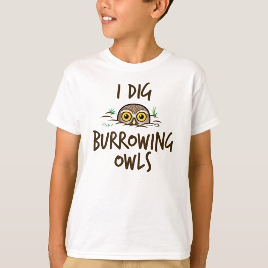 I Dig Burrowing Ownership T-shirt (Voorkant)