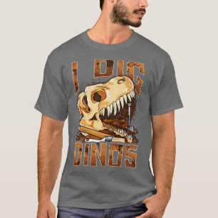 I Dig Dinos Dinosaur Paleontoloog Fossils Funny T-shirt