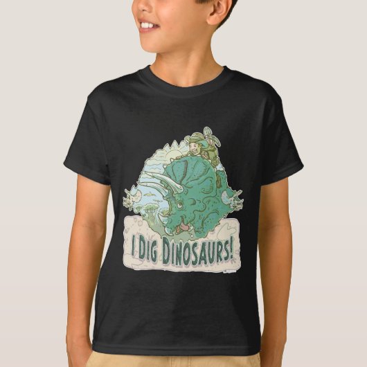 I Dig Dinosaurs for Dinosaur Hunters of all Ages T-shirt (Voorkant)