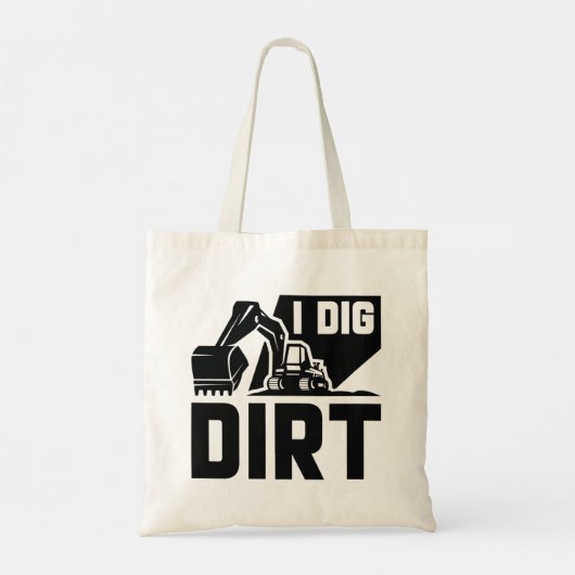 I Dig Dirt Tote Bag (Achterkant)