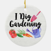 I Dig Gardening Cute Garden Gift Gardener Keramisch Ornament (Achterkant)