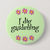I Dig Gardening Ronde Button 7,6 Cm (Voorkant)