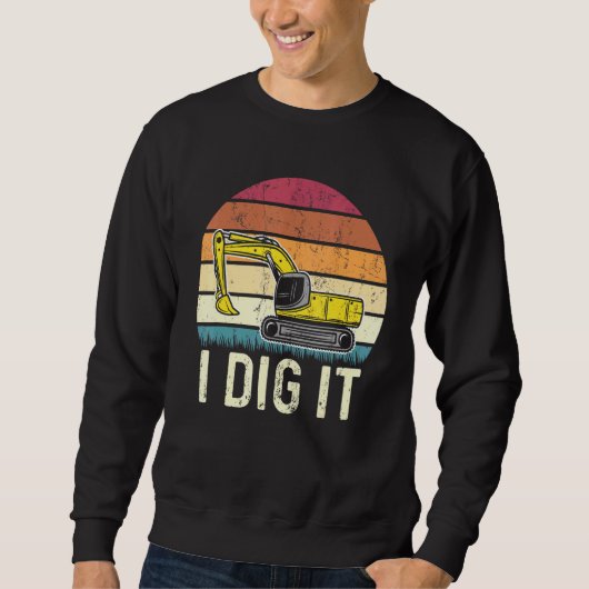 I Dig it Operator Excavator Trui (Voorkant)