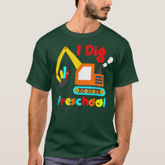 I Dig Preschool Dump Truck Back To School Shirt Fo