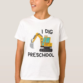 I Dig Preschool T-shirt