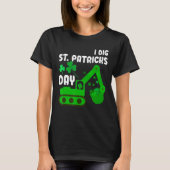 I Dig St Patricks Day graafmachine tractor Kind Ma T-shirt (Voorkant)