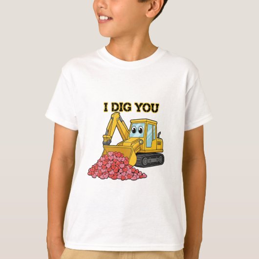 I Dig You Cute Excavator Construction Truck Boys  T-shirt (Voorkant)