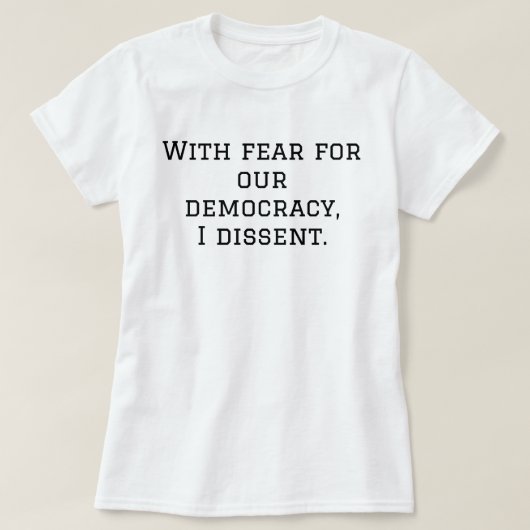 I Dissent Anti MAGA T-shirt (Design voorkant)