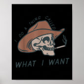 I Do A Thing Called What I Want Design Poster (Voorkant)