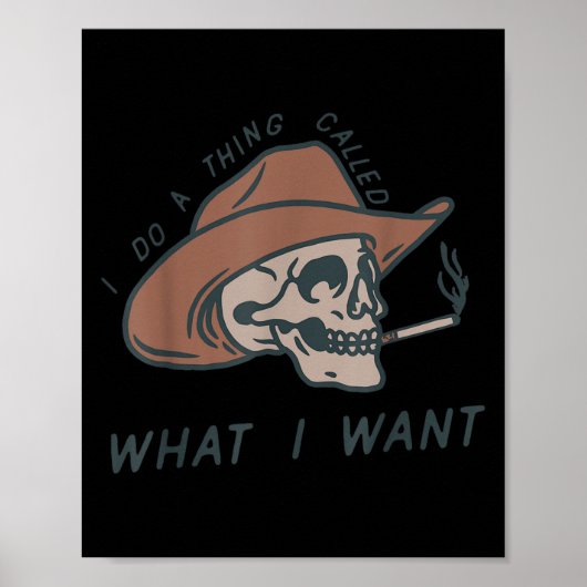 I Do A Thing Called What I Want Design Poster (Voorkant)