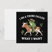 I Do A Thing Called What I Want Funny Frog Lover Kaart (Voorkant / Achterkant)