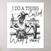 I Do A Thing Called What I Want Poster (Voorkant)