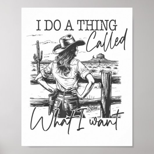 I Do A Thing Called What I Want Poster (Voorkant)