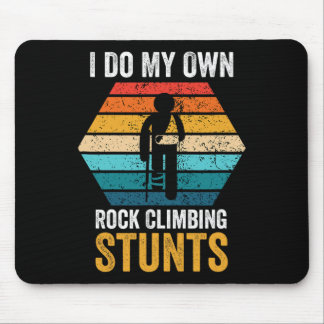 I Do All My Own Rock Climbing Stunts Broken Bones  Muismat