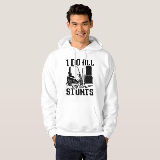 I Do All My Own Stunts Forklift Operator Driver Hoodie (Voorkant volledig)