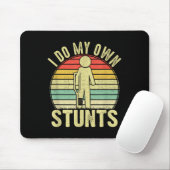 I Do All My Own Stunts - Get Well Gift Funny Injur Muismat (Met muis)