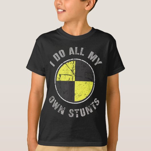 I DO ALL MY OWN STUNTS Random Gravity Check Crash T-shirt (Voorkant)