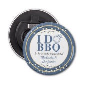 I Do BBQ Engagement Party-koppels - Favor Button Flesopener (Voorkant)