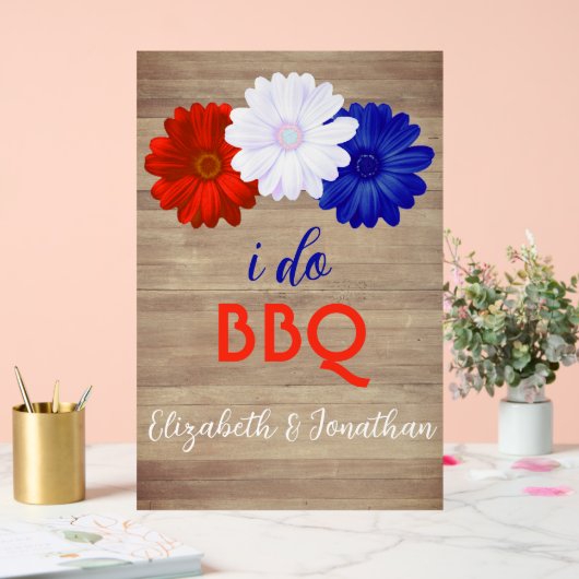 I Do BBQ Patriotic Floral Acryl Bord (Huwelijk)