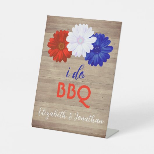 I Do BBQ Patriotic Floral Reclamebord Met Voetstuk (Voorkant)