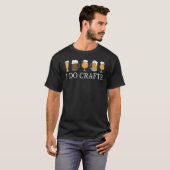 I Do Crafts Homebrewing Homebrew I Do Crafts Beer  T-shirt (Voorkant volledig)