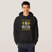 I Do Crazy Things With My Accordion Crazy Musician Hoodie (Voorkant volledig)
