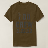 I DO CREW 2 T-SHIRT (Design voorkant)