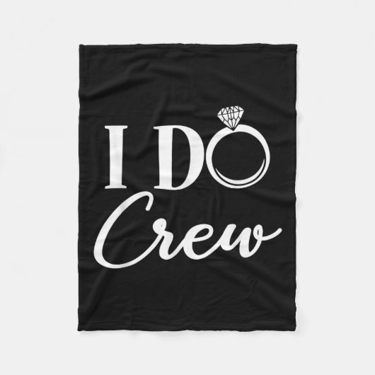 I Do Crew, Bachelorette Party Bridal Party Matchin Fleece Deken (Voorkant)