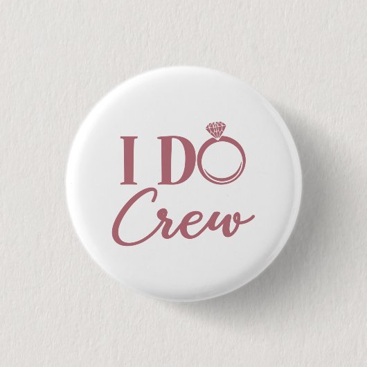 I Do Crew - Bachelorette Party Bridal Weddenschap Ronde Button 3,2 Cm (Voorkant)