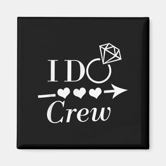I Do Crew Bachelorette Party Bridal Wedding Matchi Magneet (Voorkant)